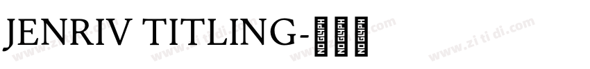 Jenriv Titling字体转换